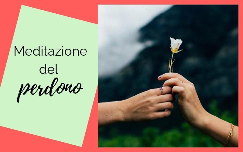 Impara-a-lasciare-andare-Meditazione-del-perdono