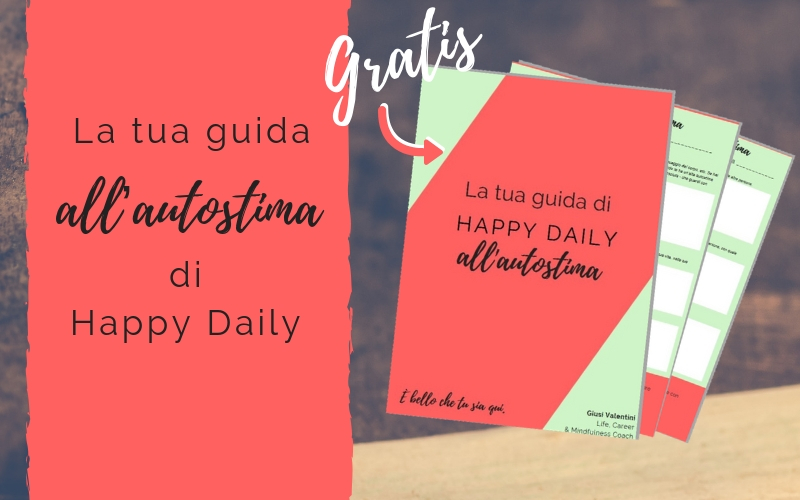 Podcast_Coaching_La tua guida all’autostima di Happy Daily2 Podcast_Coaching_La tua guida all’autostima di Happy Daily