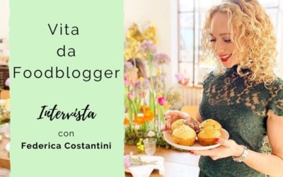 Vita da Foodblogger – Intervista a Federica Costantini di Dolci Senza Burro