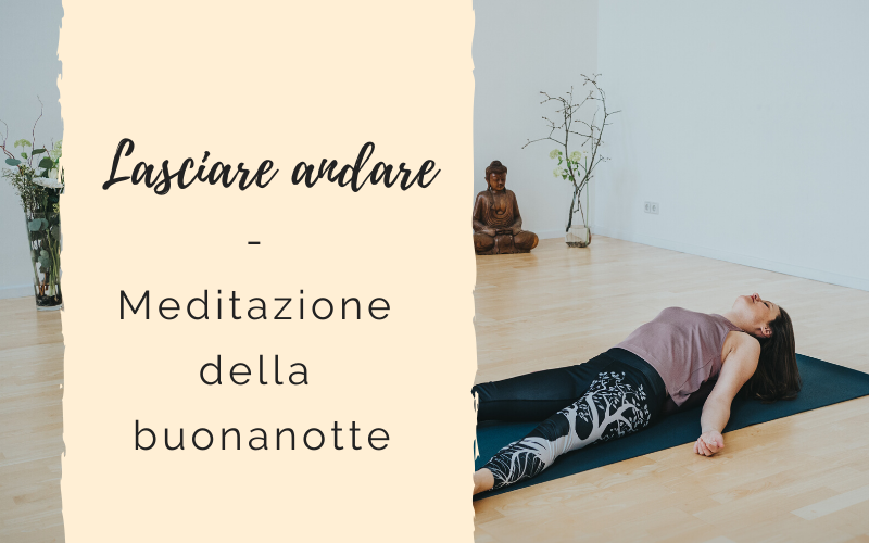 Lasciare andare – Meditazione della buonanotte