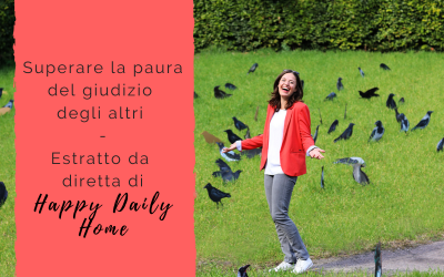Superare la paura del giudizio degli altri