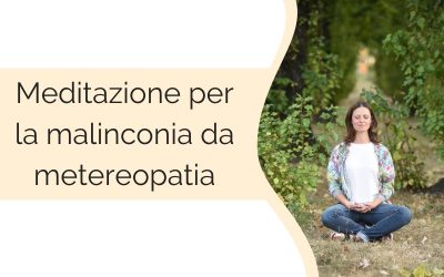 Meditazione per la malinconia da meteoropatia