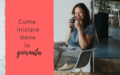 Come iniziare bene la giornata