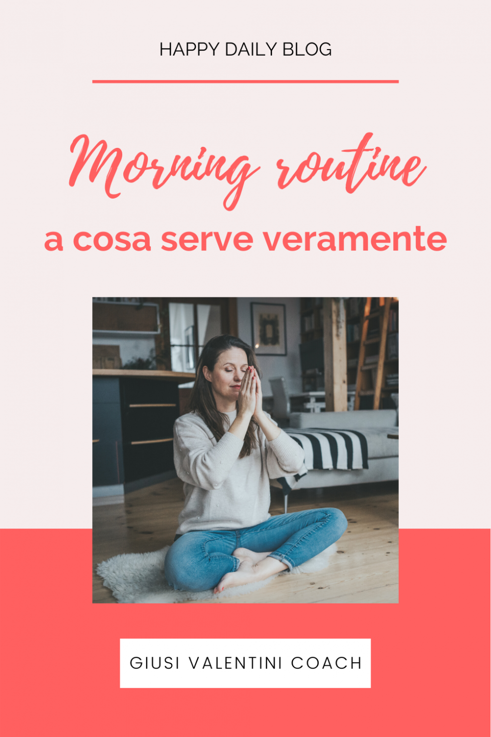 Morning routine - A cosa serve veramente - Giusi Valentini