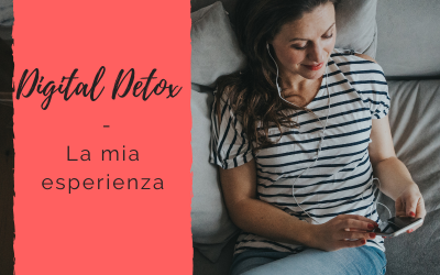 Digital Detox – La mia esperienza