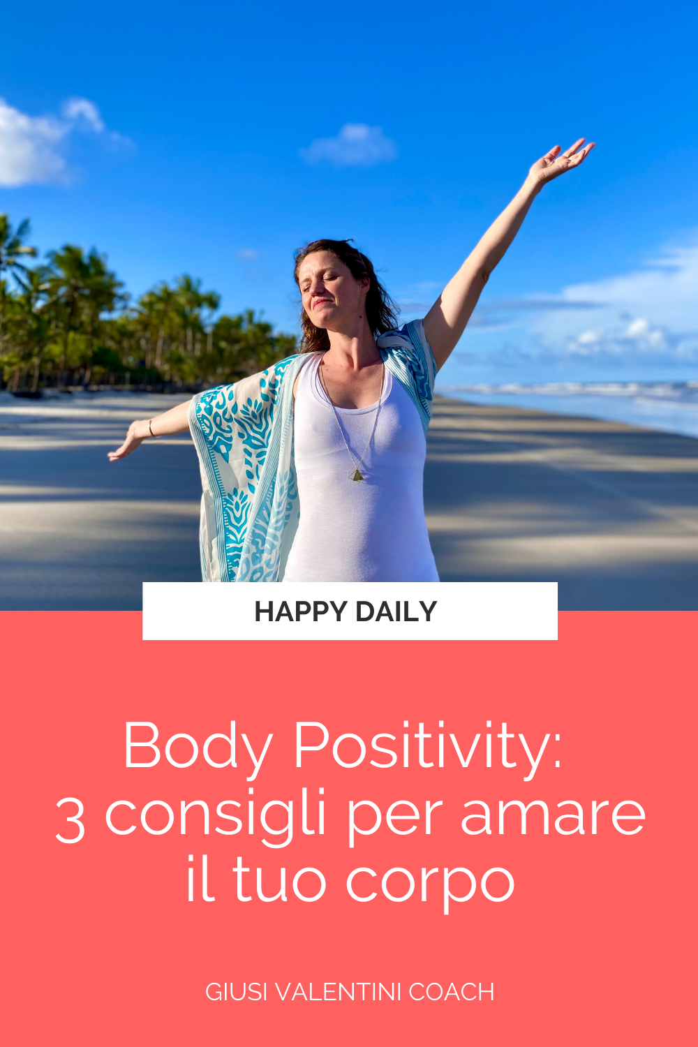 Body positivity - 3 consigli per amare il tuo corpo