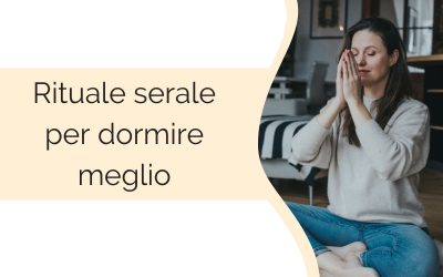 Rituale serale per dormire meglio