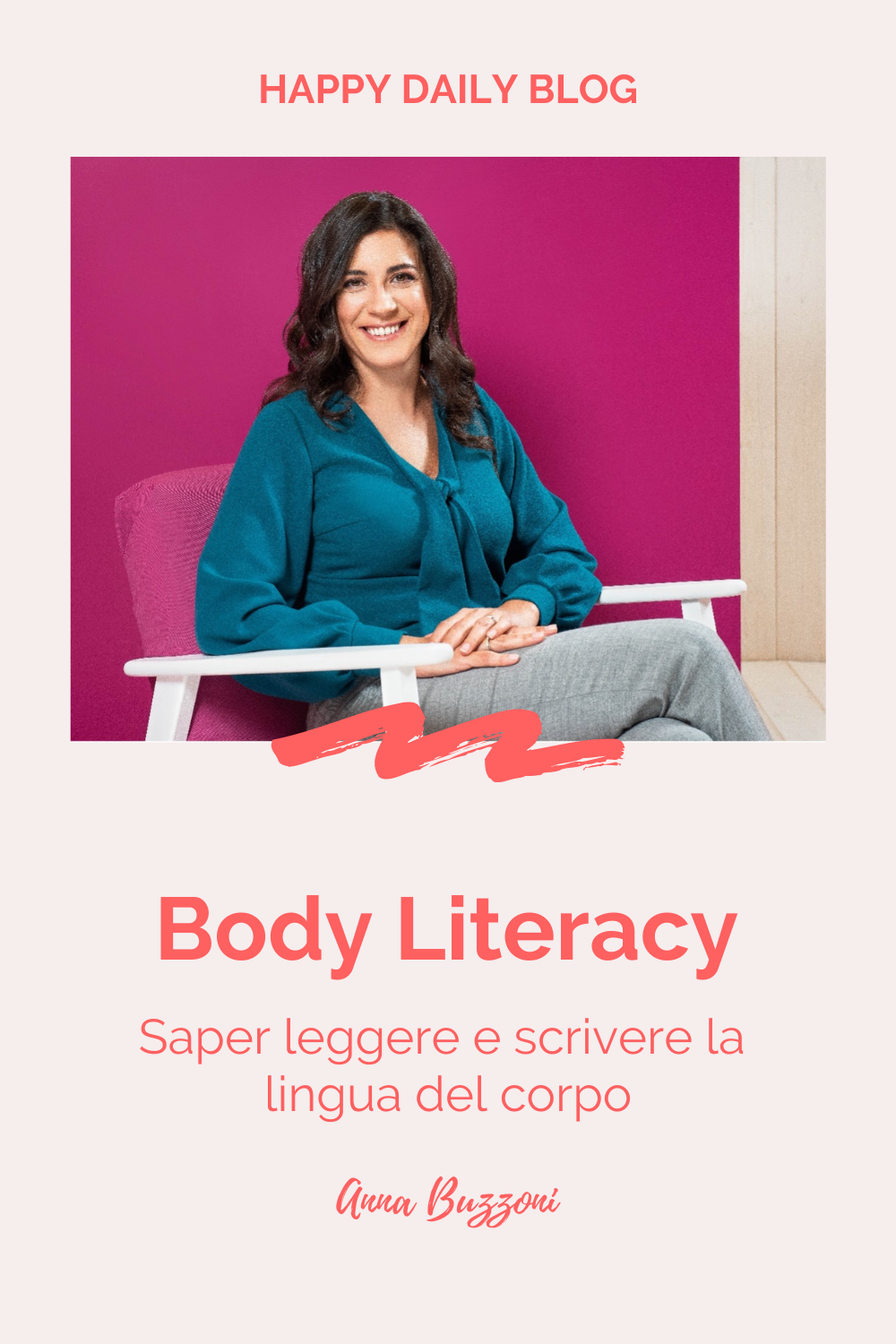 Body Literacy - Anna Buzzoni saper leggere e scrivere la lingua del corpo