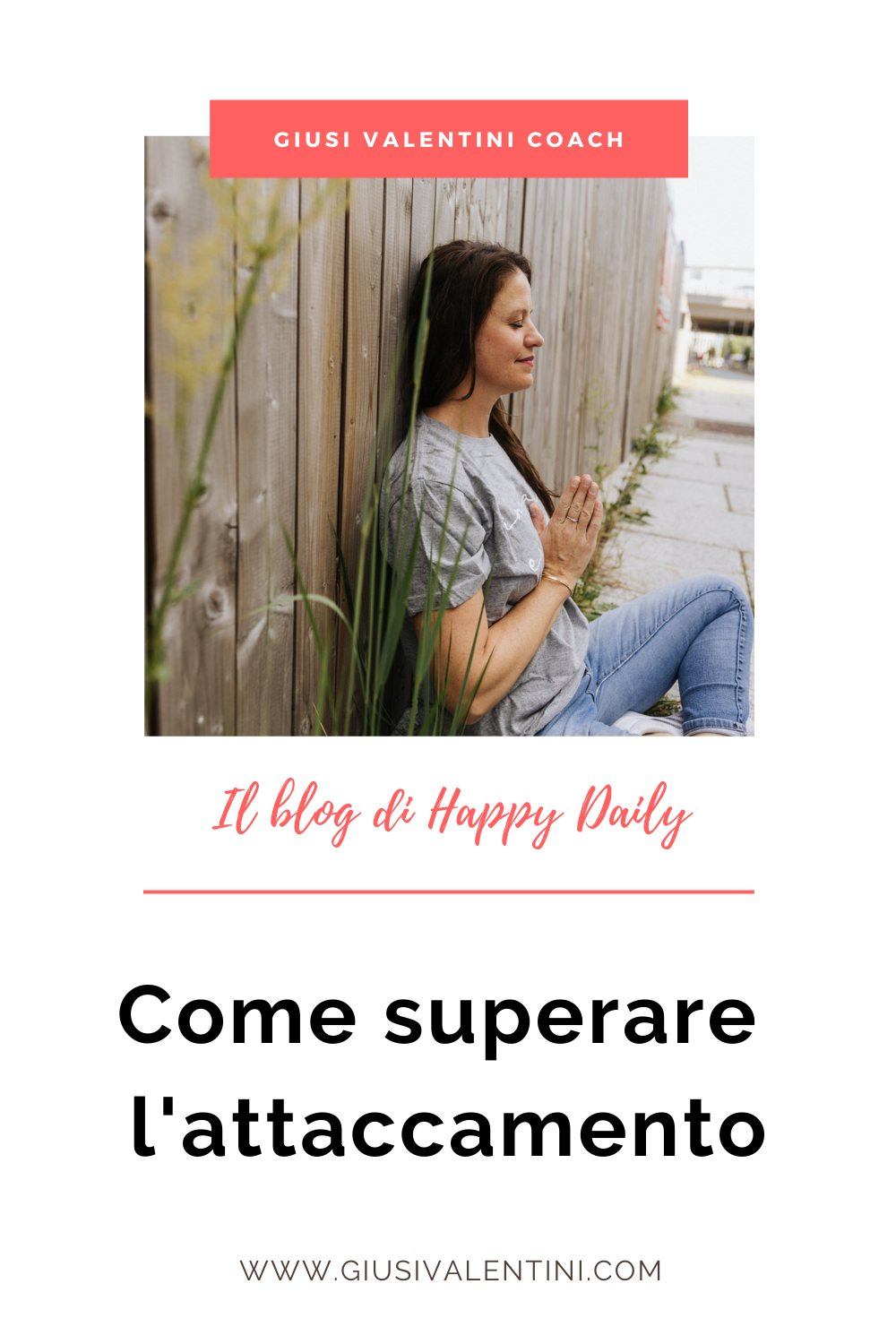 Come superare l'attaccamento Come superare l'attaccamento