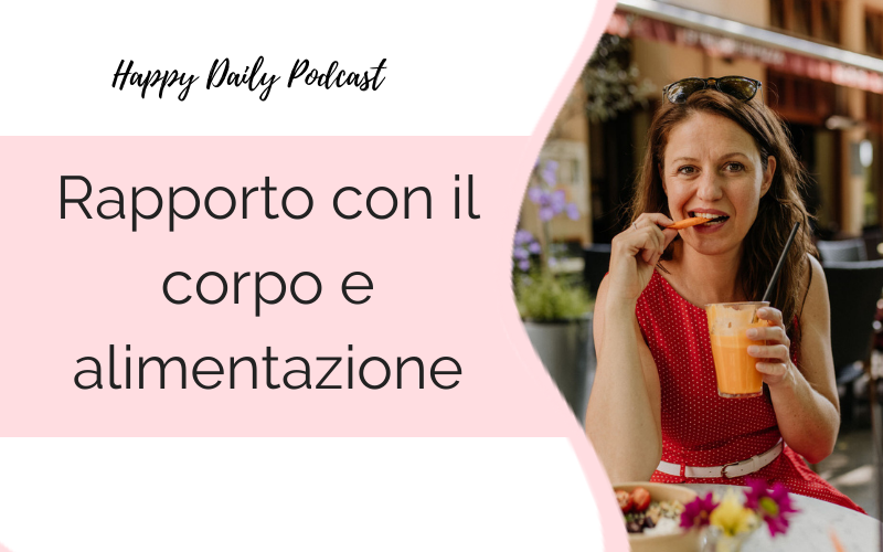 Rapporto con il corpo e alimentazione