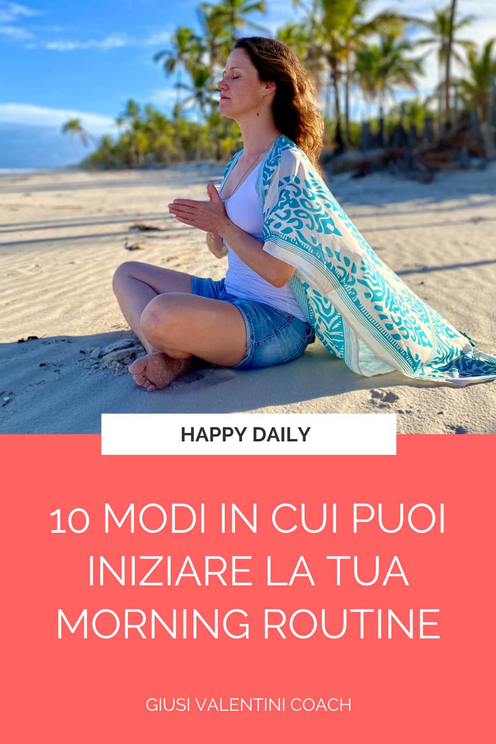 10 MODI IN CUI PUOI INIZIARE LA TUA MORNING ROUTINE 10 MODI IN CUI PUOI INIZIARE LA TUA MORNING ROUTINE