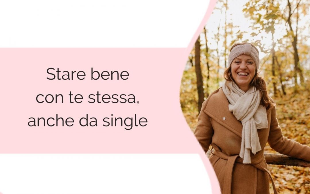 Stare bene con te stessa, anche da single