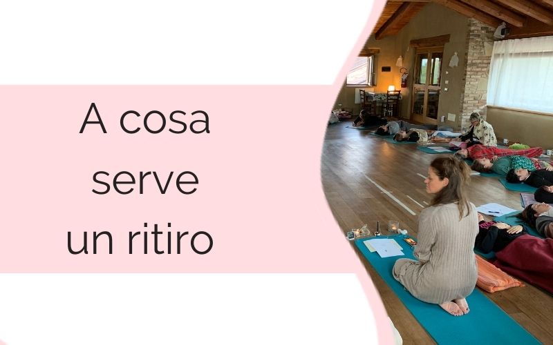 A cosa serve un ritiro