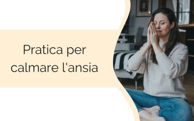 Pratica per calmare l’ansia