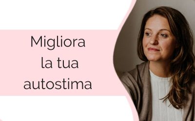 Migliora la tua autostima