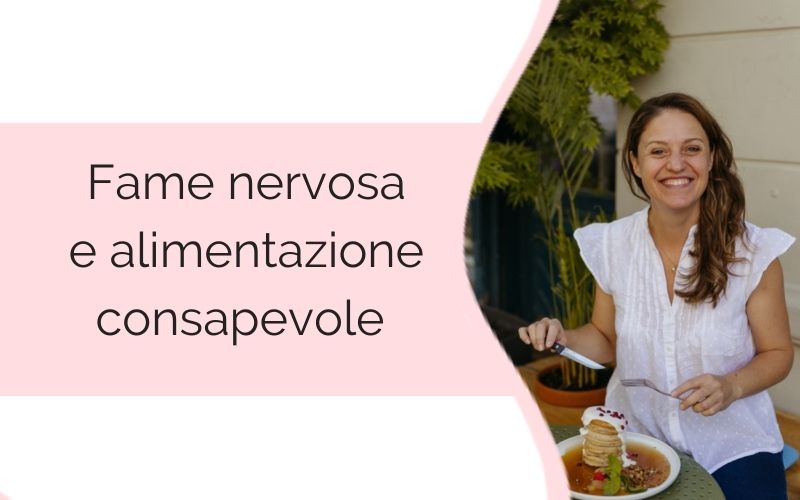 Fame nervosa e alimentazione consapevole