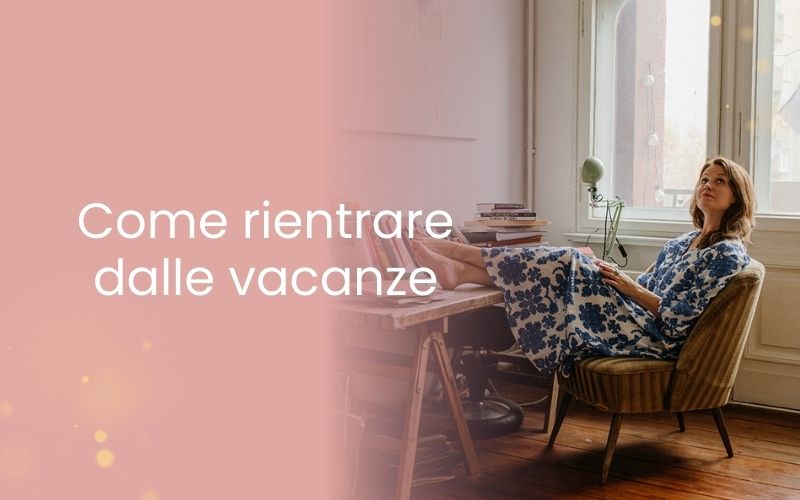 Come rientrare dalle vacanze-3 Come rientrare dalle vacanze