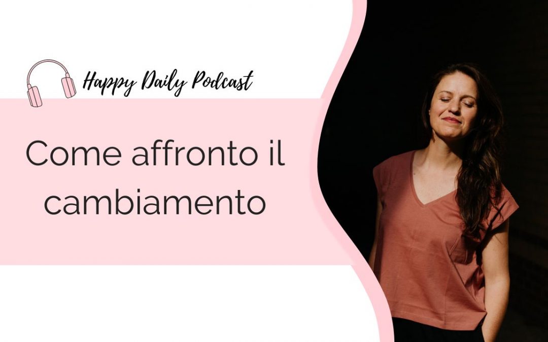 Come affronto il cambiamento