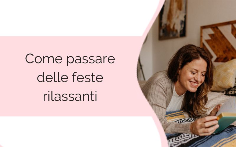 Come passare delle feste rilassanti WEB come passare delle feste rilassanti
