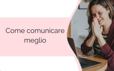 Come comunicare meglio