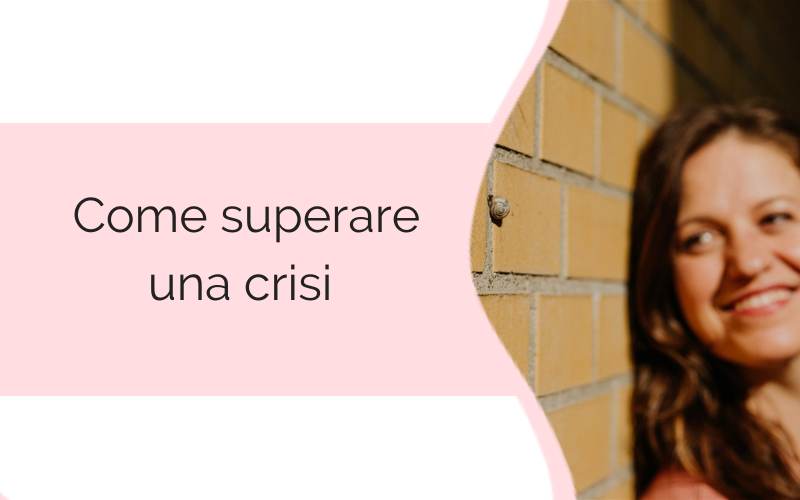 superare una crisi superare una crisi