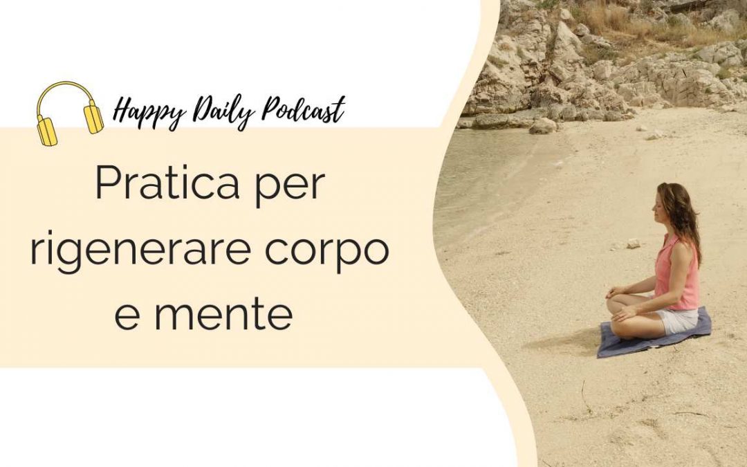 Pratica per rigenerare corpo e mente