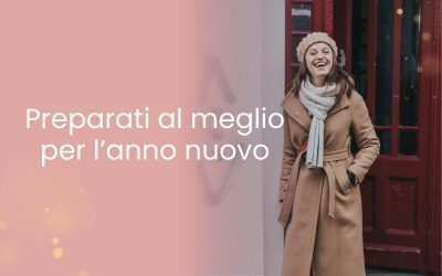 Preparati al meglio per l’anno nuovo